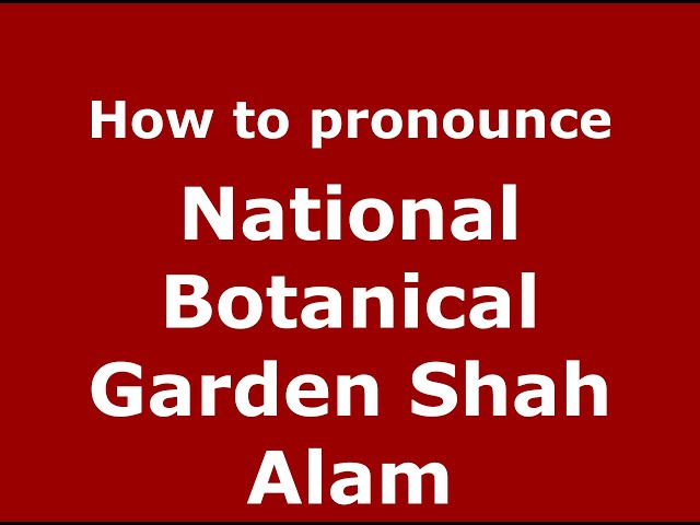 The Beauty of Pronouncing Botanic Garden Correctly